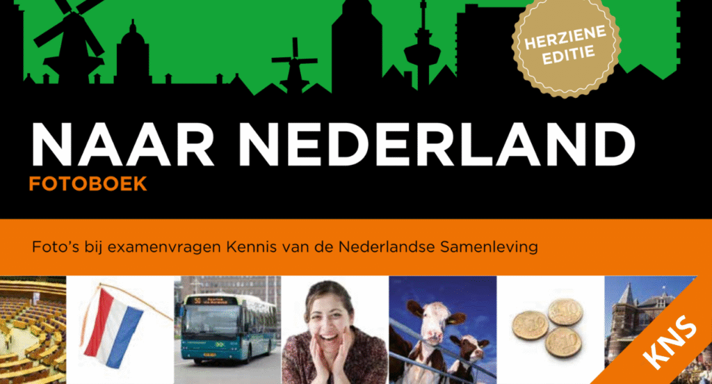 KNS fotoboek voor het basisexamen inburgering – onderdeel Kennis van de Nederlandse Samenleving